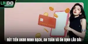 Rút Tiền UK88