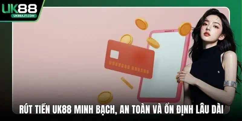 Rút Tiền UK88